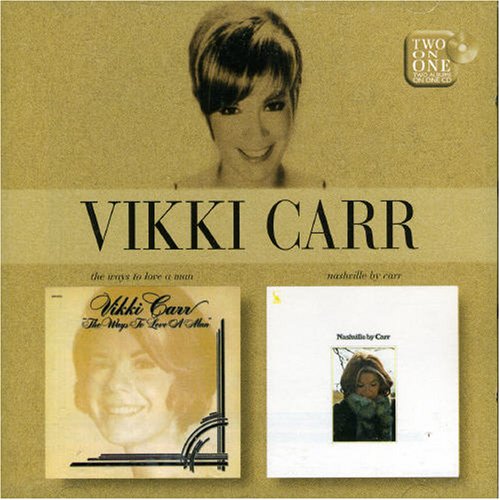 The Ways to Love a Man/Nashville by Carr by Vikki Carr album cover