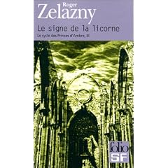 Le Cycle des Princes d'Ambre, tome 3 : Le Signe de la Licorne