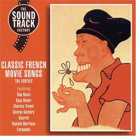 Classic French Movie Songs: The Forties