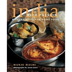 India With Passion: Modern Regional Home Food by  Manju Malhi and Jason Lowe
