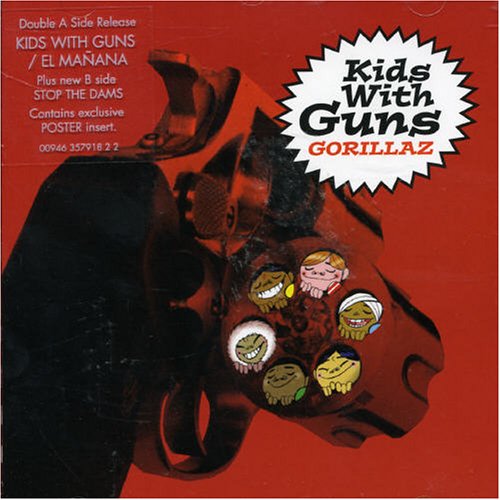 Gorillaz - El Manana/Kids with Guns - Zortam Music