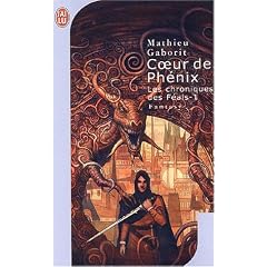 Les Chroniques des Féals, tome 1 : Coeur de Phénix