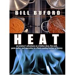 Heat: An Amateur's Adventures As Kitchen Slave, Line Cook, Pasta-Maker, And Apprentice to... by International Cuisine