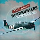 Flying Under the Radar by The Kentucky Headhunters