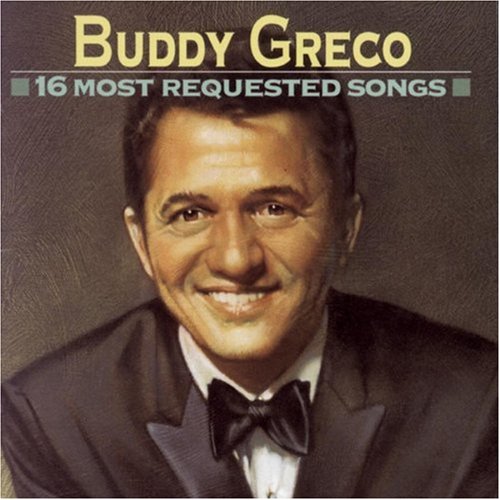 10 Buddy Greco - 16 Most Requested Songs - Zortam Music