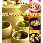 Cooking with Chinese Herbs by  Terry Tan