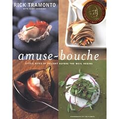 Amuse-Bouche: Little Bites That Delight Before the Meal Begins by  Rick Tramonto, Mary Goodbody, and Tim Turner
