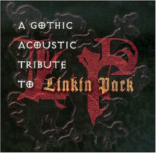 A Gothic Acoustic Tribute to Linkin Park