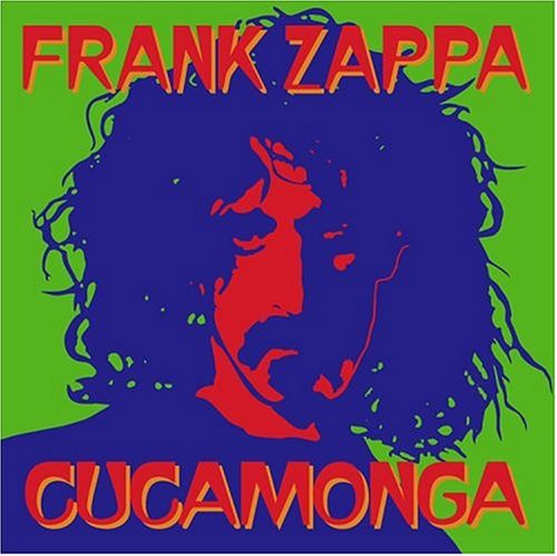 Frank Zappa - Cucamonga - Zortam Music