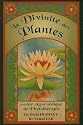La Divinit� des plantes : Guide Ayurv�dique de phytoth�rapie