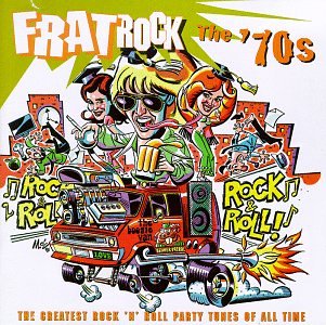 Frat Rock: The '70s