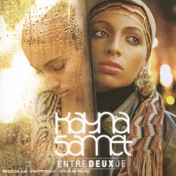 Kayna Samet - Entre Deux Je - Zortam Music