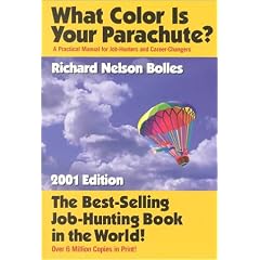 What Color Is Your Parachute? 2001: A Practical Manual for Job-Hunters & Career-Changers<br /> (What Color Is Your Parachute (Cloth)) (Hardcover)