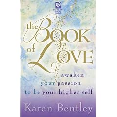 The Book of Love: Awaken Your Passion to Be Your Higher Self (Taschenbuch)