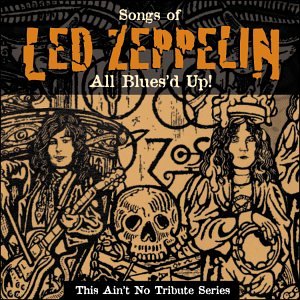 Led Zeppelin: This Ain't No Tribute Series