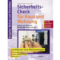 Sicherheits-Check für Haus und Wohnung. Schutz für Einbruch, Brand und Wasserschaden (Taschenbuch)