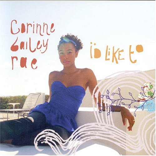 Corinne Bailey Rae - I