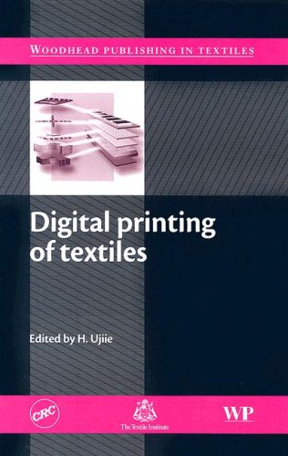 Digital Printing of Textiles (Woodhead Publishing in Textiles)