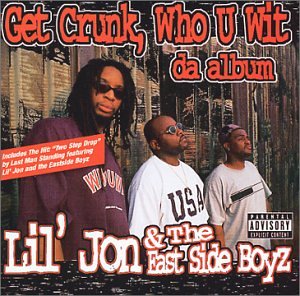 Get Crunk, Who U Wit: Da Album