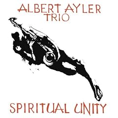 Albert Ayler / Spiritual Unity