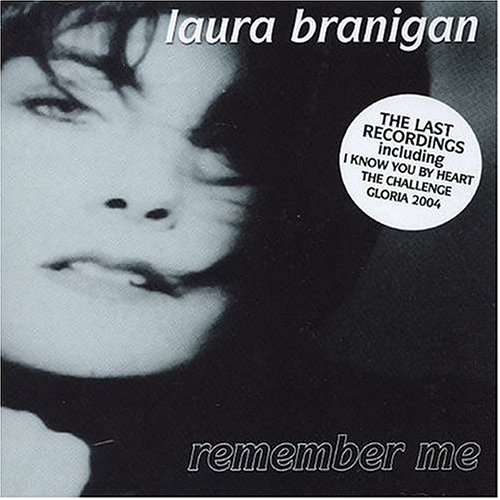 Laura Branigan - Remember Me: The Last Recordings - Zortam Music