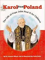 Karol from Poland: The Life of Pope John Paul II for Children (Kids Bestsellers)