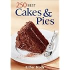 250 Best Cakes and Pies by  Esther Brody
