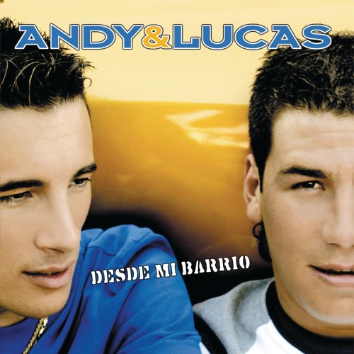 Andy & Lucas - Desde Mi Barrio - Zortam Music