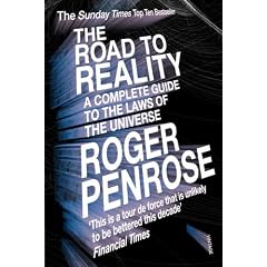 The Road to Reality. A Complete Guide to the Laws of the Universe (Vintage) (Taschenbuch)