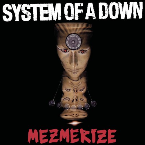 System Of A Down - Mezmerize [Clean] - Zortam Music