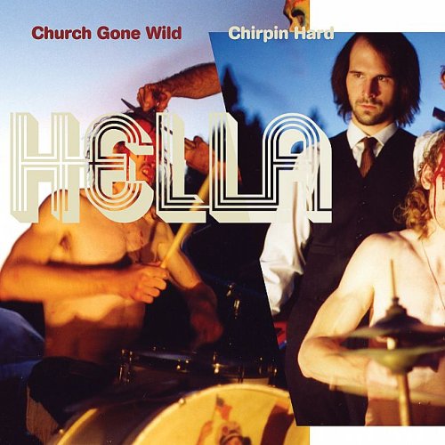 Church Gone Wild/Chirpin' Hard