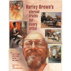 Harley Brown's Eternal Truths for Every Artist
