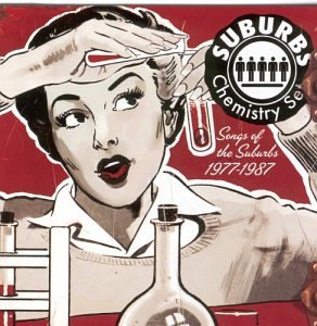 Chemistry Set: Songs of the Suburbs 1977-1987