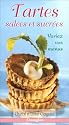 Tartes sal�es et sucr�es : Variez vos menus