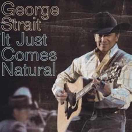 Strait, George - It Just Comes Natural - Zortam Music
