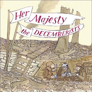 The Decemberists - Her Majesty - Zortam Music