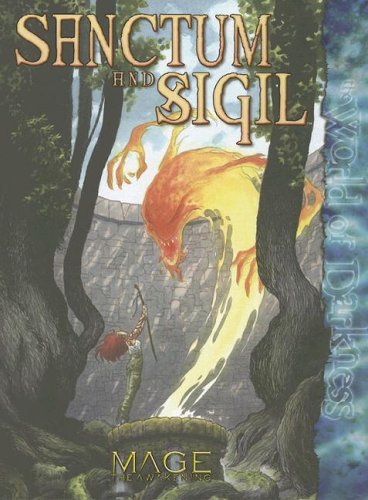 Sanctum And Sigil (World of Darkness (White Wolf Hardcover))