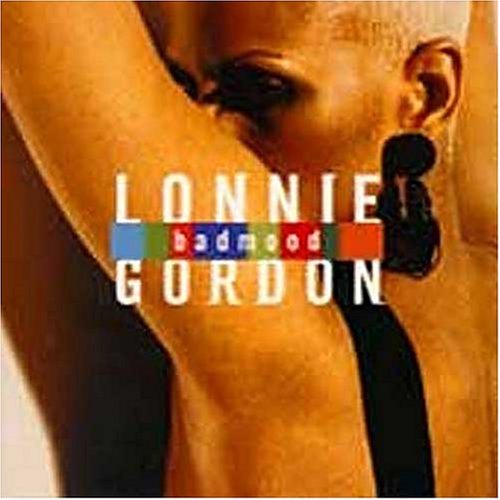 Lonnie Gordon - Bad Mood - Zortam Music