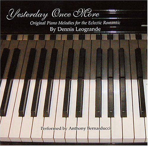 Yesterday Once More (Original Piano Melodies for the Eclectic Romantic)
