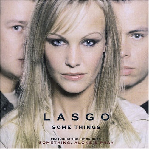 Lasgo - Some Things [+1 Bonus] - Zortam Music