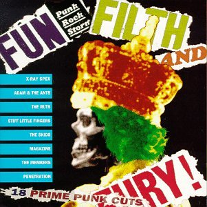 Fun Filth & Fury: 18 Prime Punk Cuts
