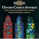 Oxford Church Anthems by  Johann Sebastian Bach, Anton Bruckner, William Byrd, Johannes Eccard, and Henry Balfour Gardiner 