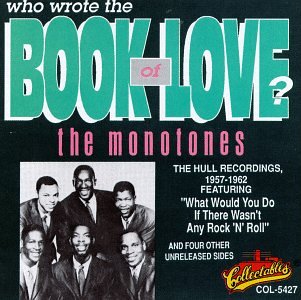 Monotones - Who Wrote the Book of Love? - Zortam Music