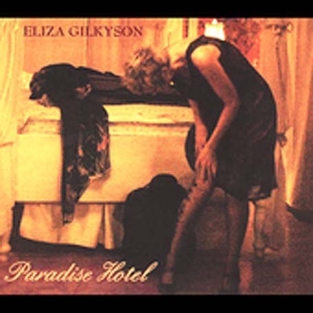 Eliza Gilkyson - Paradise Hotel - Zortam Music