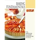 Baking Fundamentals by Culinary Fed American Culinary Federation The, Noble Masi, and Brenda R. Carlos