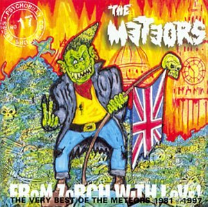 From Zorch with Love: The Very Best of the Meteors 1981-1987