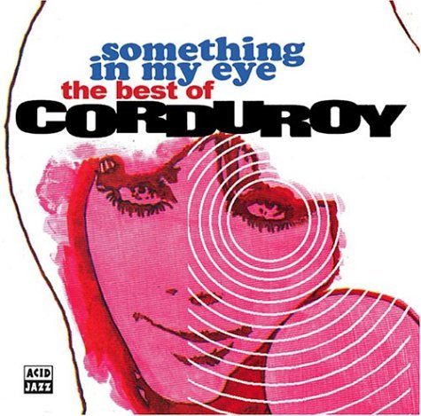 Something in My Eye: The Best of Corduroy