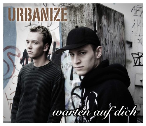 Urbanize - Warten auf Dich - Zortam Music
