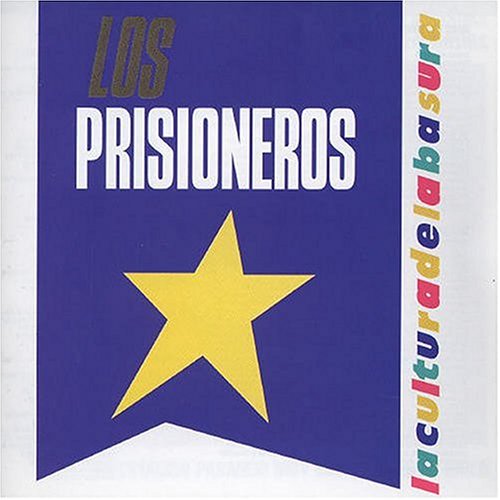 Los Prisioneros - La cultura de la basura - Zortam Music