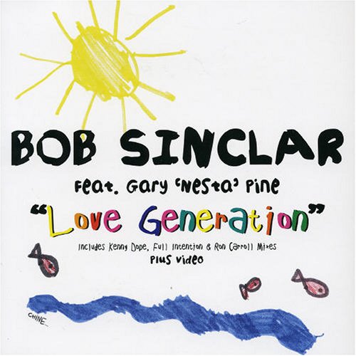 Bob Sinclar Ft Gary Pine - Love Generation Pt.2 - Zortam Music